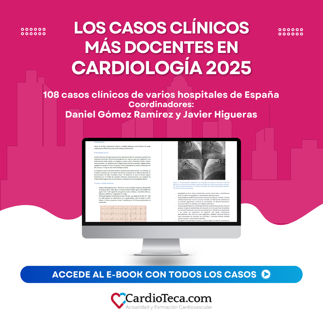 Los Casos Clínicos más docentes del año 2025 en Cardiología Los Casos Clínicos más docentes del año 2025 en Cardiología
